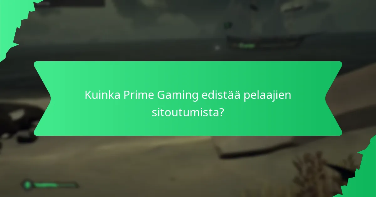 Kuinka yhteisöhaasteet toimivat Prime Gamingissa?