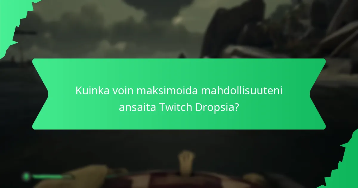 Millaisia avattavia sisältöjä on saatavilla Twitch Dropsin kautta?