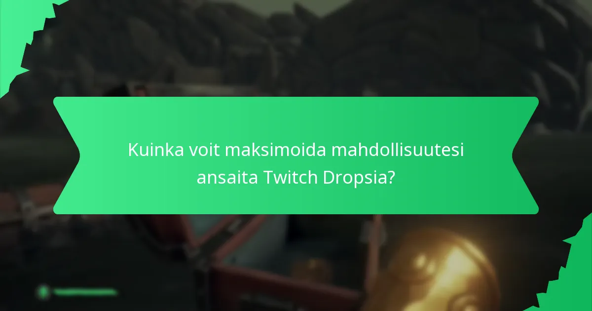 Millaisia palkintoja voit ansaita Twitch Dropsista?