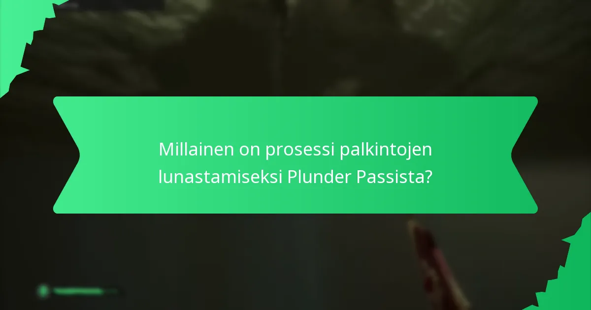 Mitkä lunastettavat esineet ovat saatavilla Plunder Passin kautta?