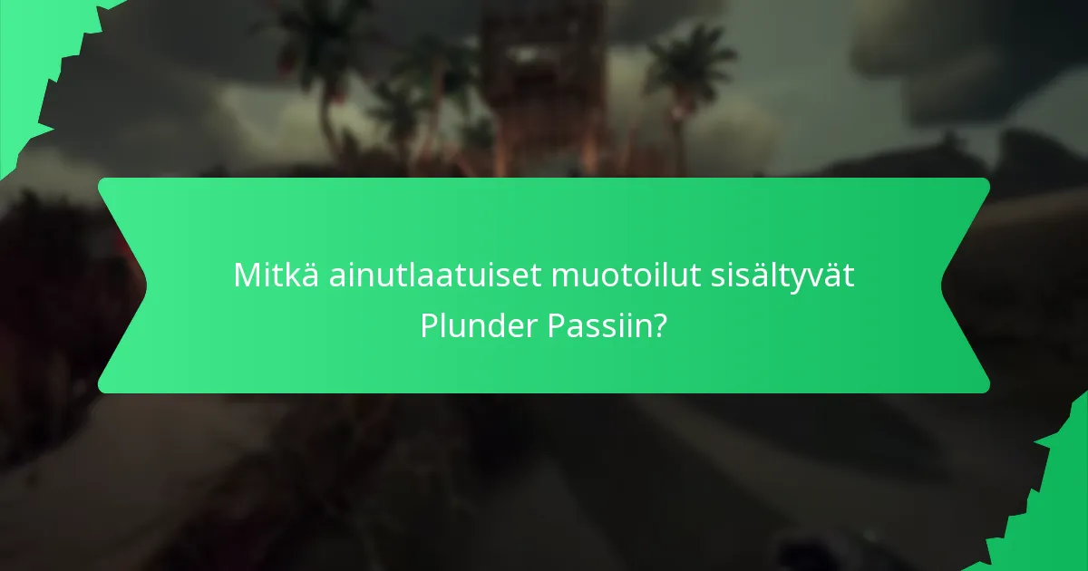 Kuinka pelaajat voivat mukauttaa Plunder Pass -palkintojaan?