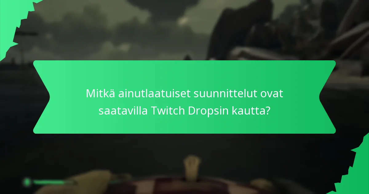 Mitkä taiteelliset tyylit ovat edustettuina Twitch Dropsissa?