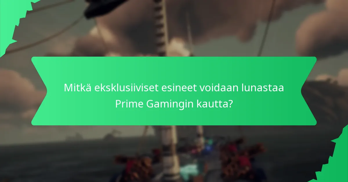 Mitkä pelit ovat oikeutettuja Prime Gamingin lunastuksiin?