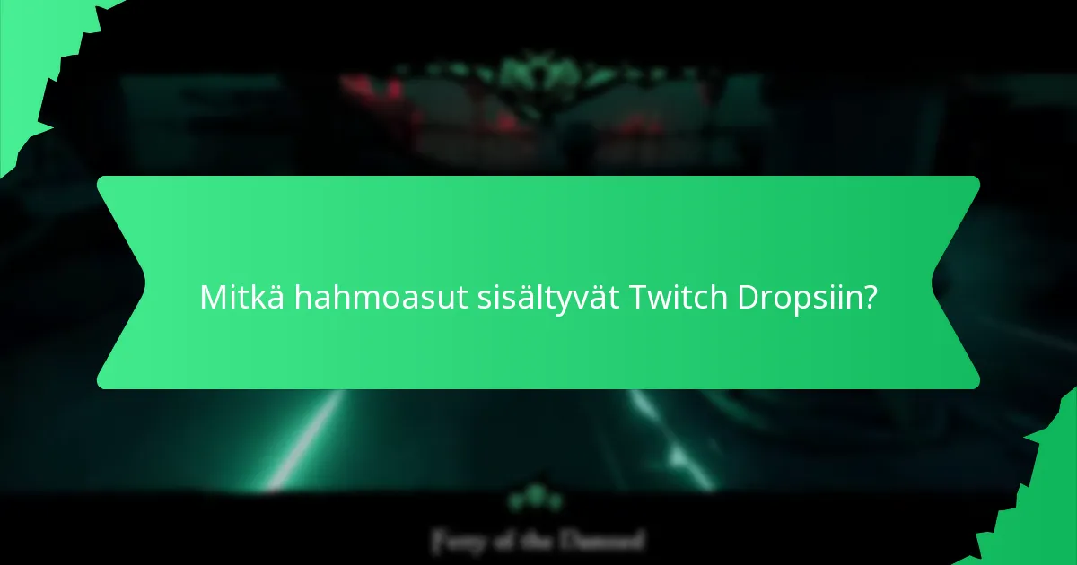 Milloin Twitch Drops -tapahtumat on aikataulutettu?