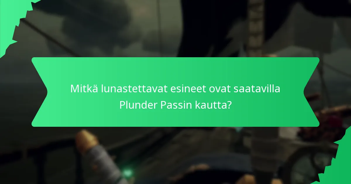 Millainen on prosessi palkintojen lunastamiseksi Plunder Passista?