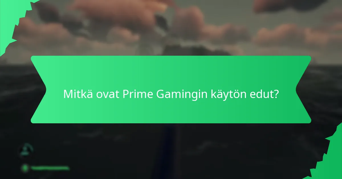 Mitkä ovat yleiset kysymykset, joita käyttäjillä on Prime Gamingista?