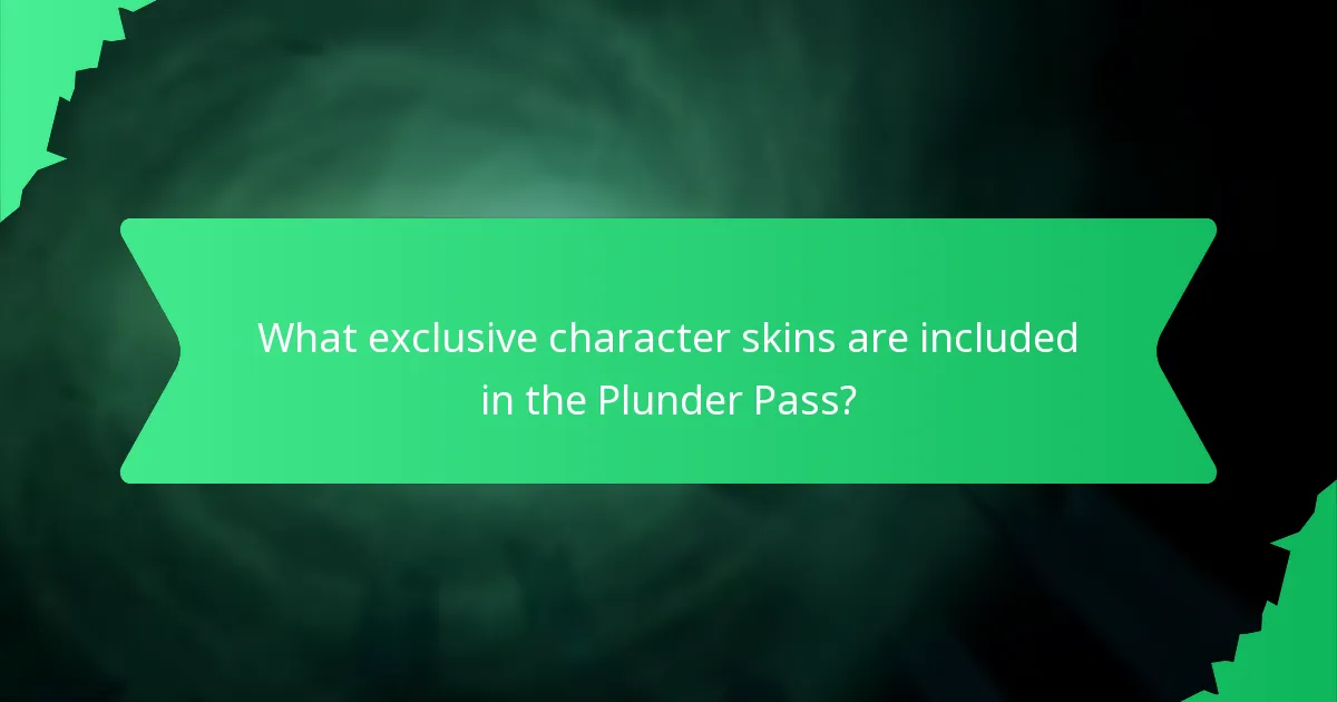 What exclusive character skins are included in the Plunder Pass?